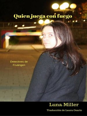 cover image of Quien juega con fuego...